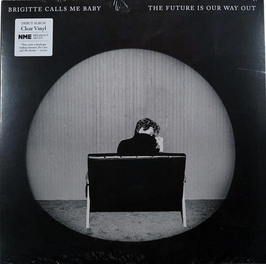 Brigitte Calls Me Baby: The Future Is Our Way Out