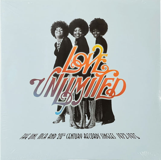 Love Unlimited: The UNI, MCA And 20th Century Records Singles 1972-1975