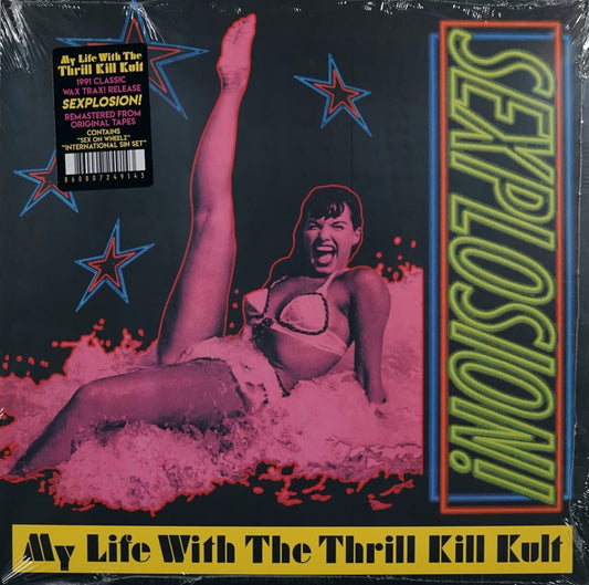 My Life With The Thrill Kill Kult: Sexplosion!