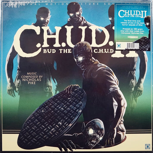 C.H.U.D. II (Bud The C.H.U.D.) (Original Motion Picture Soundtrack) by Nicholas Pike