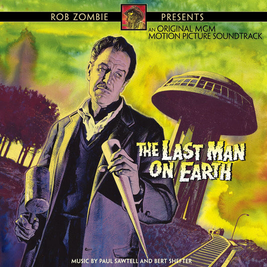 Rob Zombie Presents: The Last Man On Earth (Original Motion Picture Soundtrack) by Paul Sawtell & Bert Shefter (Waxwork)