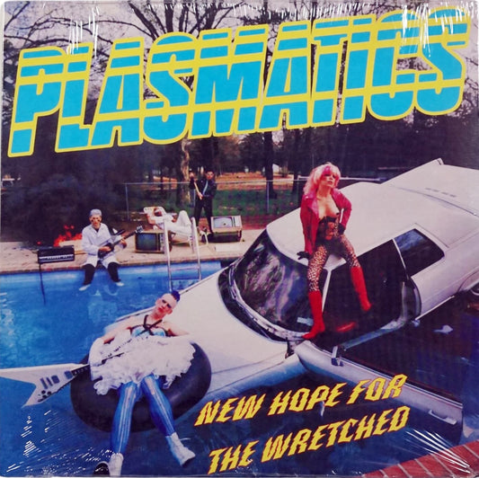 Plasmatics: New Hope For The Wretched