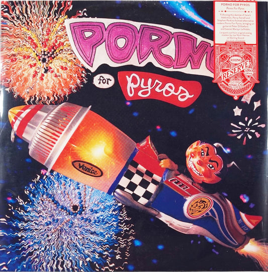 Porno For Pyros: Porno for Pyros