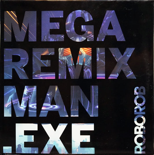Mega Remix Man.exe by RoboRob