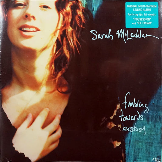 Sarah McLachlan: Fumbling Towards Ecstasy